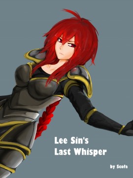 [scofa] Lee Sin's Last Whisper (League of Legends) [中国語]